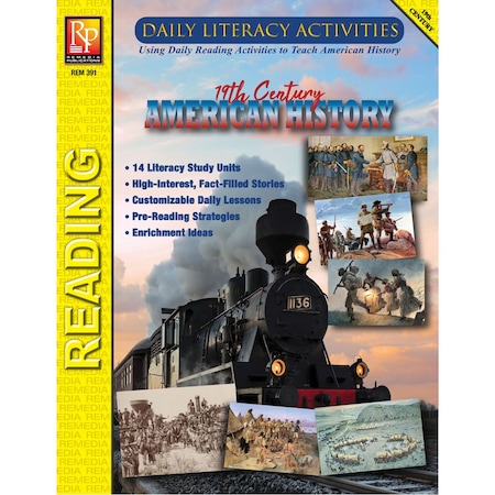 Remedia Publications Daily Literacy Activities - 19th Century American History Reading 391
